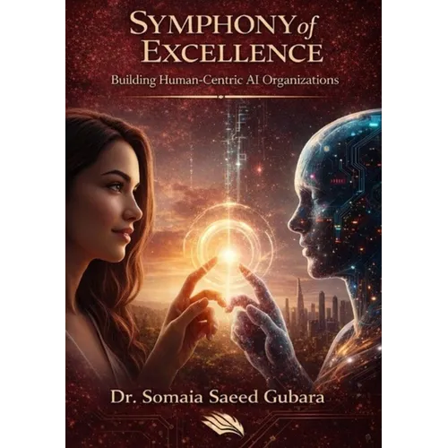 Symphony of Excellence: Building Human-Centric AI Organizations