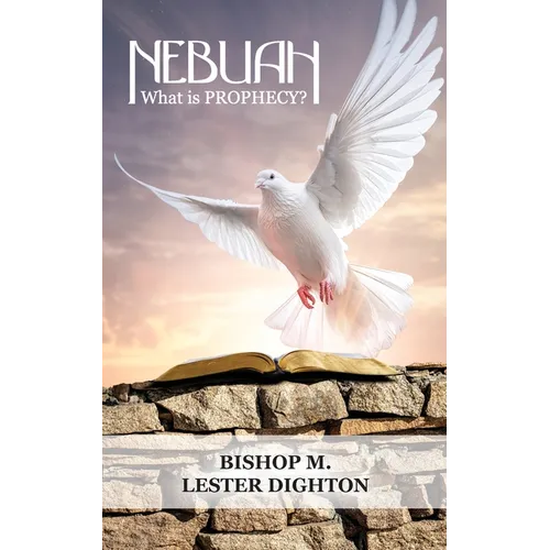 Nebuah: What is Prophecy?: Foundation Stones #1