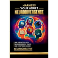 Harness Your Adult Neurodivergence