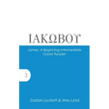 James: A Beginning-Intermediate Greek Reader