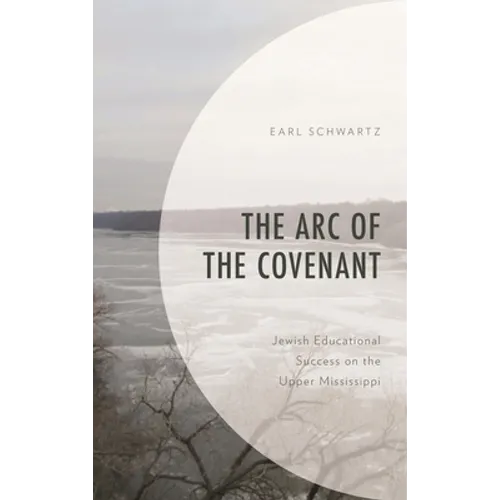 Arc of the Covenant: Jewish Educational Success on the Upper Mississippi