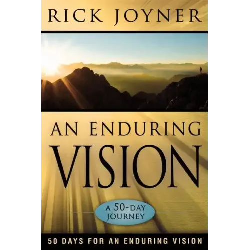 An Enduring Vision: A 50-Day Journey
