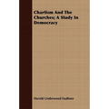 Chartism And The Churches; A Study In Democracy