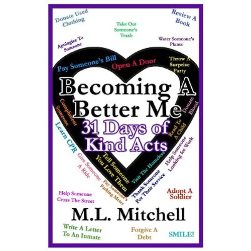 Becoming A Better Me: : 31 Days of Kind Acts
