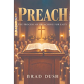 Preach: The Process of Preaching for Laity