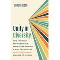 Unity in Diversity: How Critically Recovering Our Sense of the Nation as a Body Can Offer Us New Paths Forward in an Age of Division