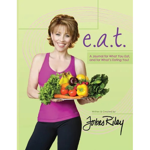 e.a.t. a Journal for What You Eat and for What's Eating You!