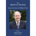 The Spirit in Society: Essays in Honour of William K. Kay
