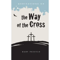Meditations on the Way of the Cross