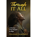 Through It All: A Journey from Despair to Hope