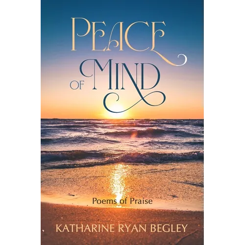 Peace of Mind - Poems of Praise
