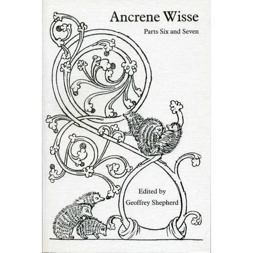 Ancrene Wisse: Parts Six and Seven