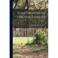 Some Prominent Virginia Families; Volume 4