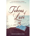 Tokens of Love: A 31-Day Devotional Journey Through the Love Stories of the Bible