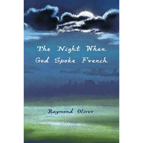 The Night When God Spoke French