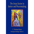 The Jesus Factor in Justice and Peacemaking