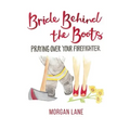 Bride Behind the Boots