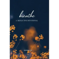 Breathe: A Reflective Devotional