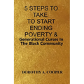 5 Steps To Take To Start Ending Poverty & Generational Curses In The Black Community