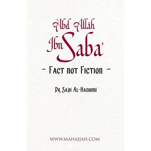 ʿAbd Allah ibn Sabaʼ: Fact not Fiction