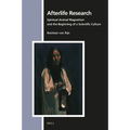 Afterlife Research: Spiritual Animal Magnetism and the Beginning of a Scientific Culture