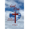 God Is Love: Messages on the Love of God