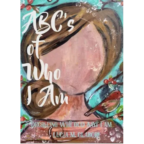 ABC's of Who I Am