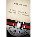 Word for Word: A Daily Lexicon for Your Spiritual Journey