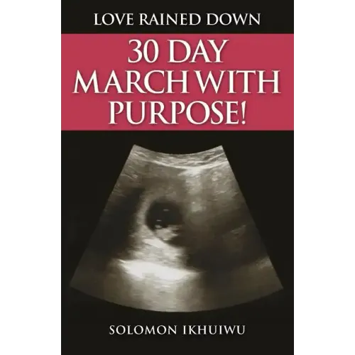 Love Rained Down: 30 Day March with Purpose