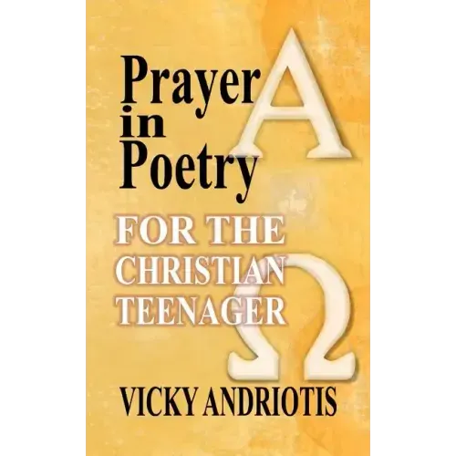 Prayer in Poetry for the Christian Teenager