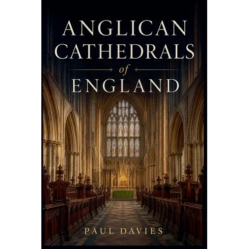 Anglican Cathedrals of England