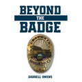 Beyond the Badge
