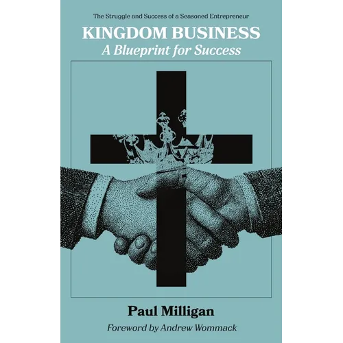 Kingdom Business: A Blueprint for Success
