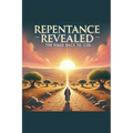 Repentance Revealed The Road Back To God
