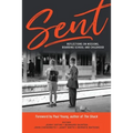 Sent: Reflections on Missions, Boarding School and Childhood