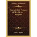 Characteristic Features Of The Mystery Religions