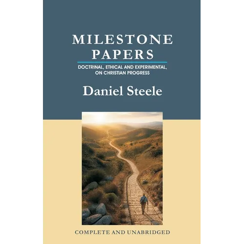 Milestone Papers: Doctrinal, Ethical and Experimental, On Christian Progress