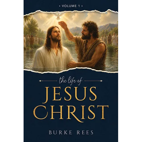 The Life of Jesus Christ