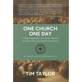 One Church One Day: A Modern Application of an Ancient Blueprint for Prayer, Unity, and Cultural Transformation