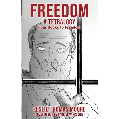 Freedom: A tetralogy Four Books to Freedom