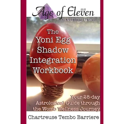 The Yoni Egg Shadow Integration Workbook