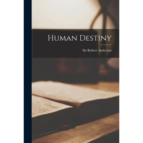 Human Destiny [microform]