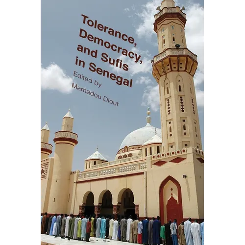 Tolerance, Democracy, and Sufis in Senegal