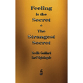 Feeling is the Secret and The Strangest Secret