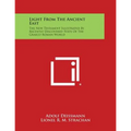 Light from the Ancient East: The New Testament Illustrated by Recently Discovered Texts of the Graeco Roman World