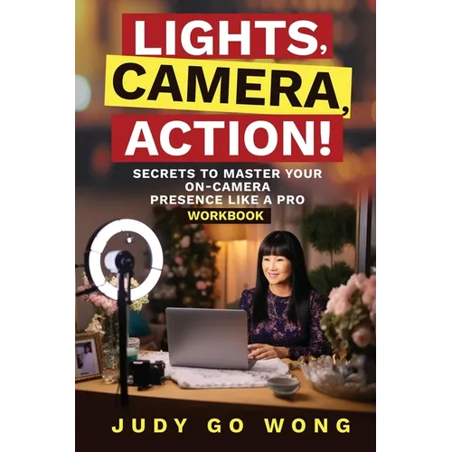 "Lights, Camera, Action!" Secrets to Master Your On-Camera Presence Like a Pro