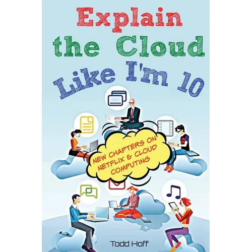 Explain the Cloud Like I'm 10