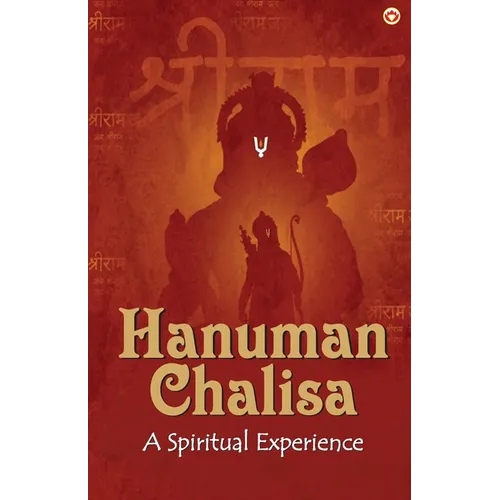 Hanuman Chalisa: A Spiritual Experience
