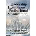 Leadership Excellence in Professional Advancement