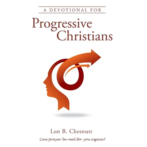A Devotional For Progressive Christians
